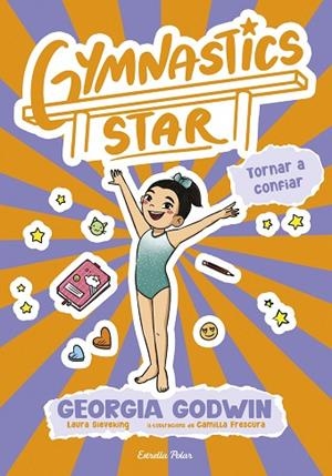 GYMNASTICS STAR 2. TORNAR A CONFIAR | 9791387903039 | GODWIN, GEORGIA | Llibreria Online de Banyoles | Comprar llibres en català i castellà online
