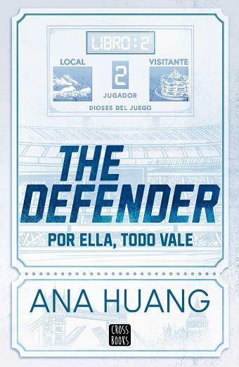 DIOSES DEL JUEGO 2. THE DEFENDER | 9788408312956 | HUANG, ANA | Llibreria Online de Banyoles | Comprar llibres en català i castellà online