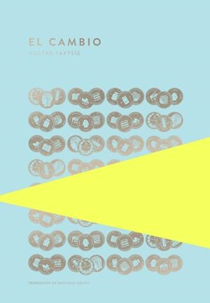 EL CAMBIO | 9789992083062 | TAKTSÍS, KOSTAS | Llibreria Online de Banyoles | Comprar llibres en català i castellà online
