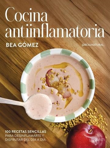 COCINA ANTIINFLAMATORIA | 9788408313625 | BEA GÓMEZ @BEALNATURAL_ | Llibreria L'Altell - Llibreria Online de Banyoles | Comprar llibres en català i castellà online - Llibreria de Girona