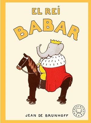 EL REI BABAR | 9791387748555 | DE BRUNHOFF, JEAN | Llibreria Online de Banyoles | Comprar llibres en català i castellà online