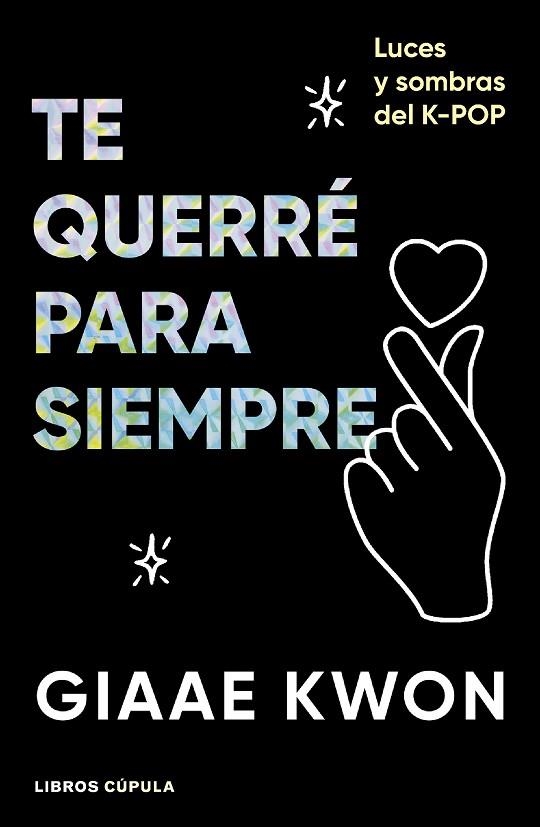 TE QUERRÉ PARA SIEMPRE | 9788448045500 | KWON, GIAAE | Llibreria L'Altell - Llibreria Online de Banyoles | Comprar llibres en català i castellà online - Llibreria de Girona