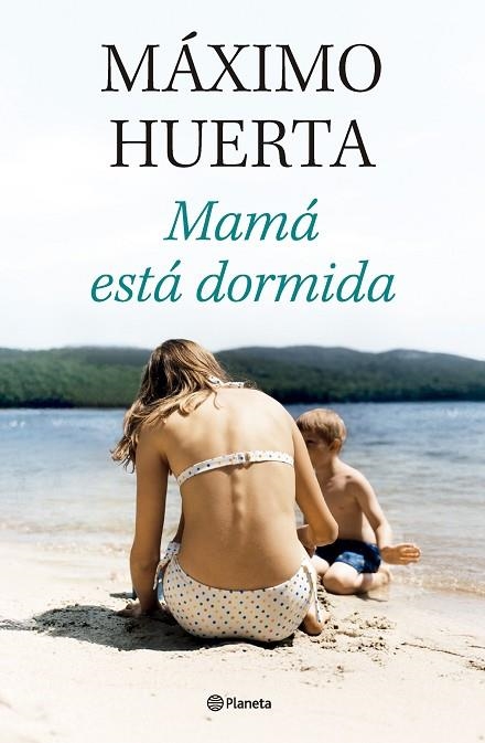 MAMÁ ESTÁ DORMIDA | 9788408314134 | HUERTA, MÁXIMO | Llibreria L'Altell - Llibreria Online de Banyoles | Comprar llibres en català i castellà online - Llibreria de Girona