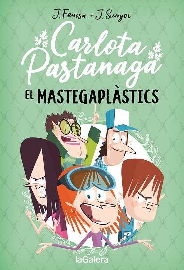 CARLOTA PASTANAGA 2. EL MASTEGAPLÀSTICS | 9788424676674 | FENOSA, JORDI | Llibreria Online de Banyoles | Comprar llibres en català i castellà online