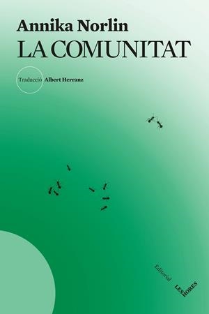 LA COMUNITAT | 9791399072129 | NORLIN, ANNIKA | Llibreria Online de Banyoles | Comprar llibres en català i castellà online