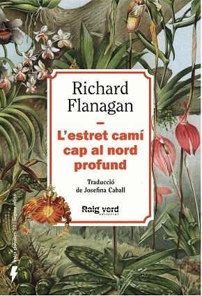 L'ESTRET CAMÍ CAP AL NORD PROFUND (NOVA EDICIÓ) | 9788410487499 | FLANAGAN, RICHARD | Llibreria L'Altell - Llibreria Online de Banyoles | Comprar llibres en català i castellà online - Llibreria de Girona