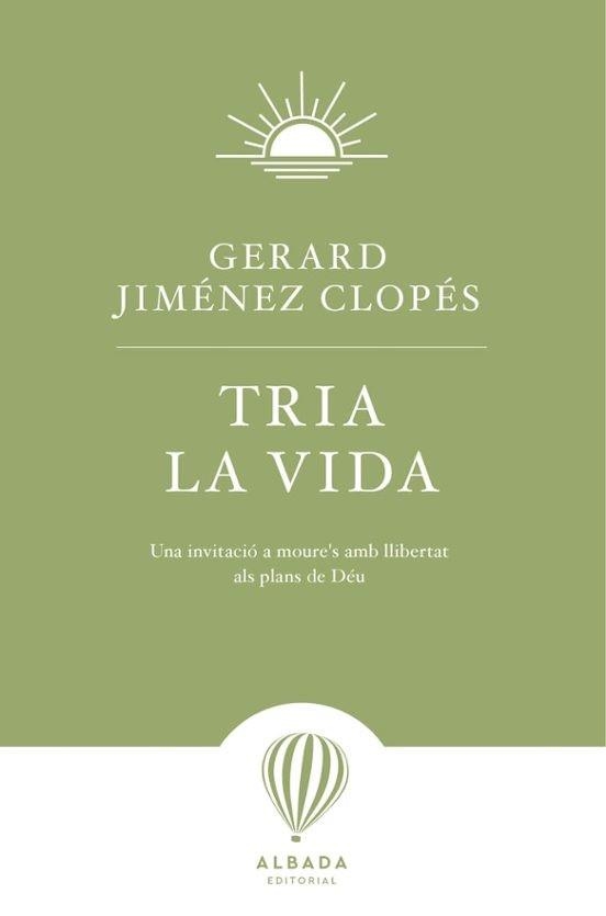 (CAT).TRIA LA VIDA.(L´ALENADA) | 9791399084269 | JIMENEZ CLOPES, GERARD | Llibreria L'Altell - Llibreria Online de Banyoles | Comprar llibres en català i castellà online - Llibreria de Girona