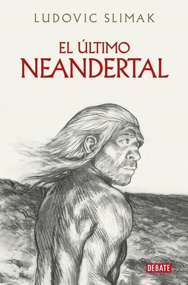 EL ÚLTIMO NEANDERTAL | 9788410214941 | SLIMAK, LUDOVIC | Llibreria L'Altell - Llibreria Online de Banyoles | Comprar llibres en català i castellà online - Llibreria de Girona