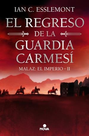 EL REGRESO DE LA GUARDIA CARMESÍ (MALAZ: EL IMPERIO 2) | 9788419260628 | ESSLEMONT, IAN C. | Llibreria Online de Banyoles | Comprar llibres en català i castellà online