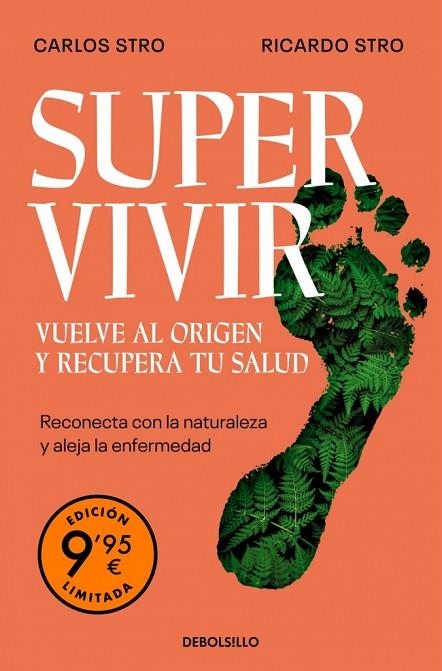 SUPERVIVIR. VUELVE AL ORIGEN Y RECUPERA TU SALUD (EDICIÓN LIMITADA) | 9788466389082 | STRO, CARLOS/STRO, RICARDO | Llibreria Online de Banyoles | Comprar llibres en català i castellà online