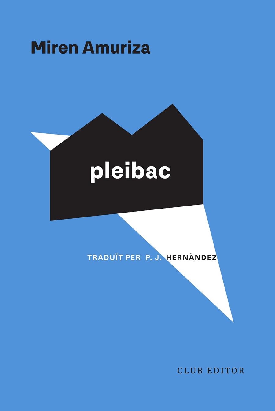 PLEIBAC | 9788473295116 | AMURIZA, MIREN | Llibreria Online de Banyoles | Comprar llibres en català i castellà online