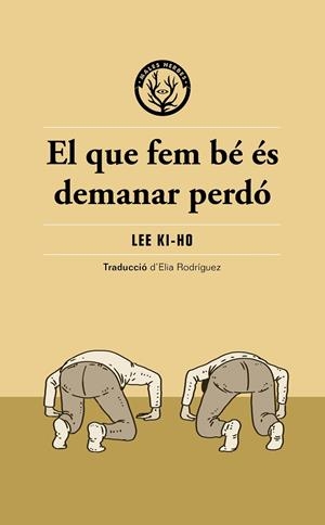 EL QUE FEM BÉ ÉS DEMANAR PERDÓ | 9791399156904 | LEE KI-HO | Llibreria Online de Banyoles | Comprar llibres en català i castellà online