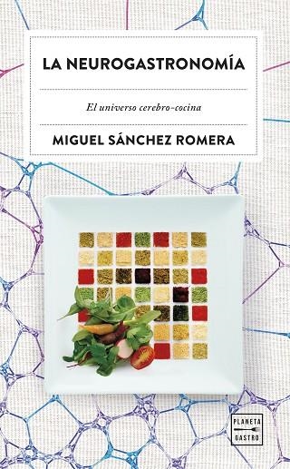 LA NEUROGASTRONOMÍA | 9788408315377 | SÁNCHEZ ROMERA, MIGUEL | Llibreria L'Altell - Llibreria Online de Banyoles | Comprar llibres en català i castellà online - Llibreria de Girona
