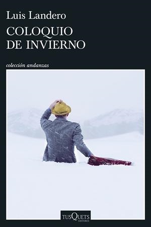 COLOQUIO DE INVIERNO | 9788411077323 | LANDERO, LUIS | Llibreria Online de Banyoles | Comprar llibres en català i castellà online