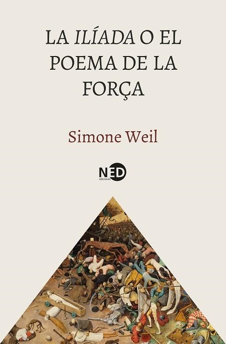 ILÍADA O EL POEMA DE LA FORÇA, LA | 9788419407931 | WEIL, SIMONE | Llibreria Online de Banyoles | Comprar llibres en català i castellà online