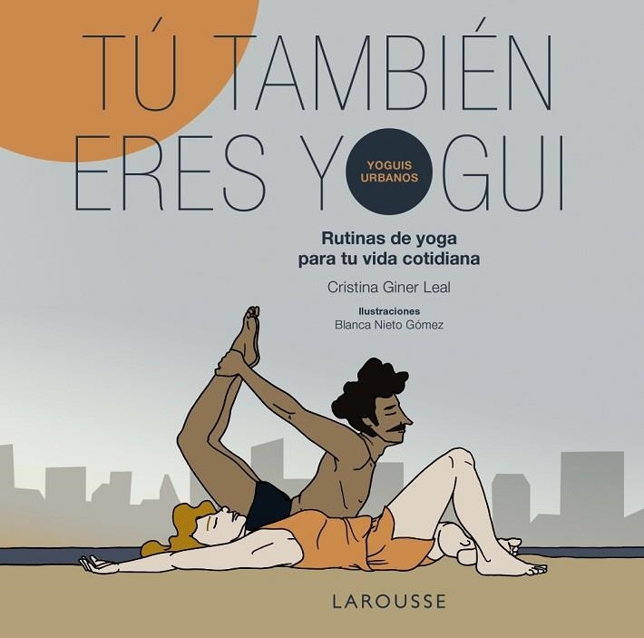 TÚ TAMBIÉN ERES YOGUI | 9791387520762 | GINER, CRISTINA/NIETO, BLANCA | Llibreria Online de Banyoles | Comprar llibres en català i castellà online