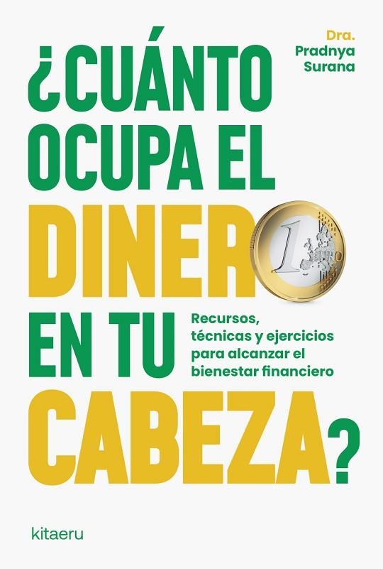 ¿CUÁNTO OCUPA EL DINERO EN TU CABEZA? | 9788410428430 | SURANA, DRA. PRADNYA | Llibreria L'Altell - Llibreria Online de Banyoles | Comprar llibres en català i castellà online - Llibreria de Girona