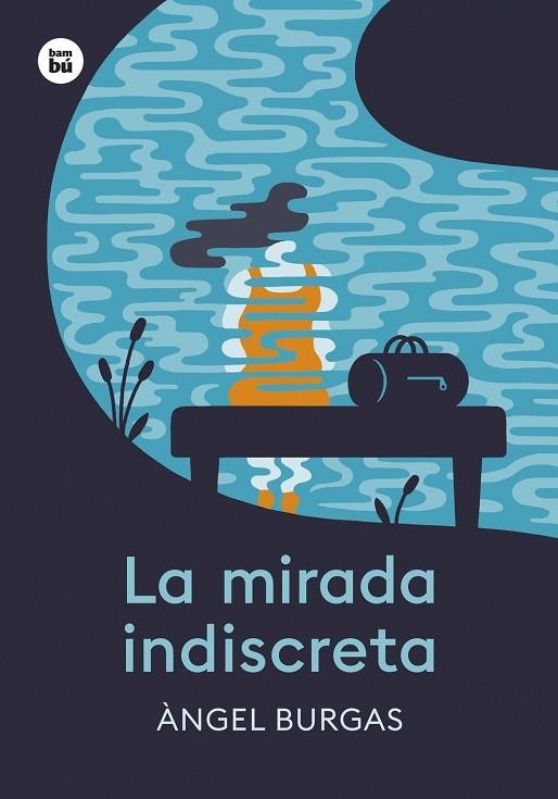 LA MIRADA INDISCRETA | 9788410860094 | BURGAS, ÀNGEL | Llibreria Online de Banyoles | Comprar llibres en català i castellà online