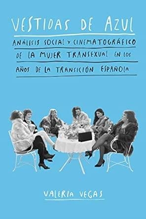 VESTIDAS DE AZUL | 9788494967412 | VEGAS, VALERIA | Llibreria L'Altell - Llibreria Online de Banyoles | Comprar llibres en català i castellà online - Llibreria de Girona