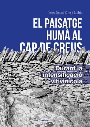 EL PAISATGE HUMÀ DEL CAP DE CREUS | 9788418096945 | OMS LLOHIS, JOSEP IGNASI | Llibreria Online de Banyoles | Comprar llibres en català i castellà online