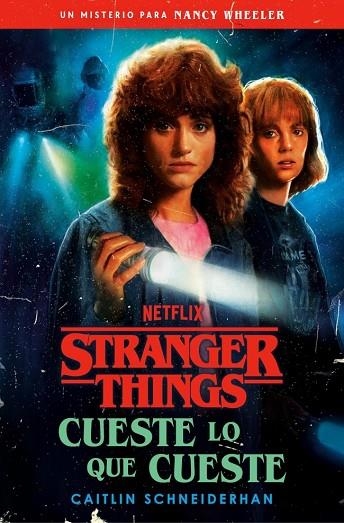 STRANGER THINGS: CUESTE LO QUE CUESTE | 9788401033384 | SCHNEIDERHAN, CAITLIN | Llibreria Online de Banyoles | Comprar llibres en català i castellà online