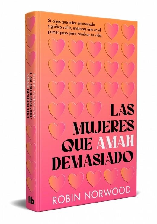LAS MUJERES QUE AMAN DEMASIADO (EDICIÓN CONMEMORATIVA) | 9788413142883 | NORWOOD, ROBIN | Llibreria Online de Banyoles | Comprar llibres en català i castellà online