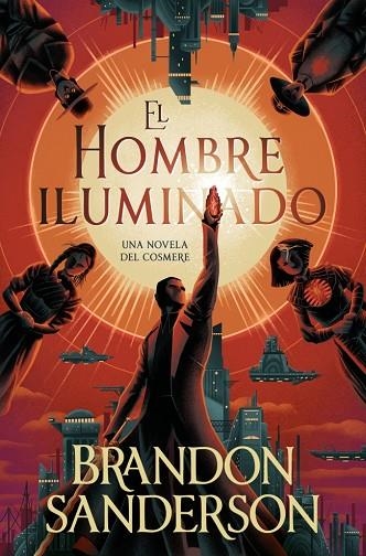 EL HOMBRE ILUMINADO | 9791387871246 | SANDERSON, BRANDON | Llibreria L'Altell - Llibreria Online de Banyoles | Comprar llibres en català i castellà online - Llibreria de Girona
