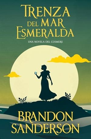 TRENZA DEL MAR ESMERALDA | 9788413148632 | SANDERSON, BRANDON | Llibreria L'Altell - Llibreria Online de Banyoles | Comprar llibres en català i castellà online - Llibreria de Girona