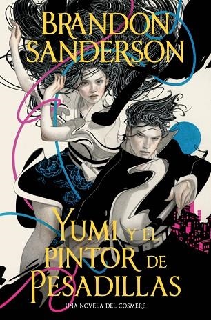 YUMI Y EL PINTOR DE PESADILLAS | 9791387871239 | SANDERSON, BRANDON | Llibreria L'Altell - Llibreria Online de Banyoles | Comprar llibres en català i castellà online - Llibreria de Girona