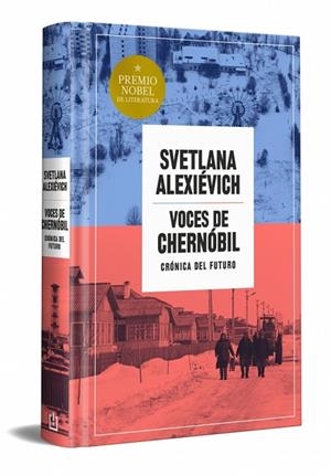 VOCES DE CHERNÓBIL (EDICIÓN ESPECIAL EN TAPA DURA) | 9788466387590 | ALEXIEVICH, SVETLANA | Llibreria Online de Banyoles | Comprar llibres en català i castellà online