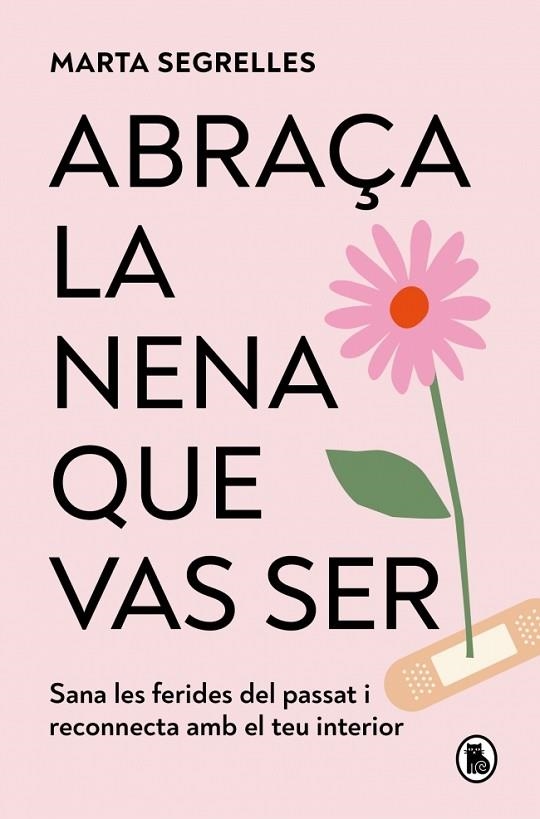 ABRAÇA LA NENA QUE VAS SER | 9788402430915 | SEGRELLES, MARTA | Llibreria Online de Banyoles | Comprar llibres en català i castellà online
