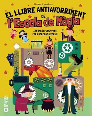 LLIBRE ANTIAVORRIMENT DE L'ESCOLA DE MÀGIA, EL | 9788448967307 | BARUZZI, AGNESE | Llibreria Online de Banyoles | Comprar llibres en català i castellà online