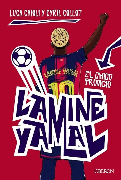 LAMINE YAMAL. EL CHICO PRODIGIO | 9791387775131 | CAIOLI, LUCA/COLLOT, CYRIL | Llibreria Online de Banyoles | Comprar llibres en català i castellà online