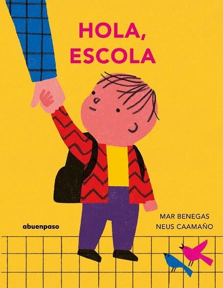 HOLA, ESCOLA | 9788410016477 | BENEGAS, MAR | Llibreria Online de Banyoles | Comprar llibres en català i castellà online