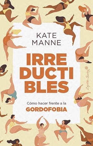 IRREDUCTIBLES | 9791399105834 | MANNE, KATE | Llibreria L'Altell - Llibreria Online de Banyoles | Comprar llibres en català i castellà online - Llibreria de Girona