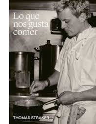 LO QUE NOS GUSTA COMER | 9788419043832 | STRAKER, THOMAS | Llibreria Online de Banyoles | Comprar llibres en català i castellà online