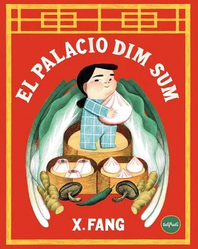 EL PALACIO DIM SUM | 9788412991987 | FANG, SUSAN | Llibreria L'Altell - Llibreria Online de Banyoles | Comprar llibres en català i castellà online - Llibreria de Girona
