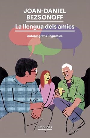 LA LLENGUA DELS AMICS | 9791387736279 | BEZSONOFF, JOAN-DANIEL | Llibreria Online de Banyoles | Comprar llibres en català i castellà online