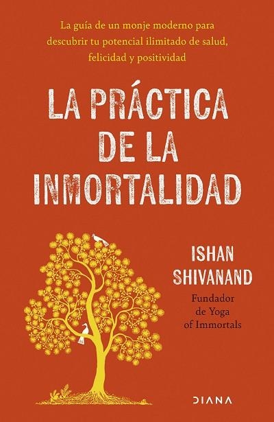 LA PRÁCTICA DE LA INMORTALIDAD | 9788411193108 | SHIVANAND, ISHAN | Llibreria Online de Banyoles | Comprar llibres en català i castellà online
