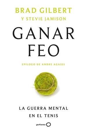 GANAR FEO | 9788408314912 | GILBERT, BRAD/JAMISON, STEVE | Llibreria L'Altell - Llibreria Online de Banyoles | Comprar llibres en català i castellà online - Llibreria de Girona