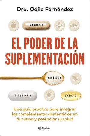 EL PODER DE LA SUPLEMENTACIÓN | 9788408315193 | FERNÁNDEZ, ODILE | Llibreria Online de Banyoles | Comprar llibres en català i castellà online