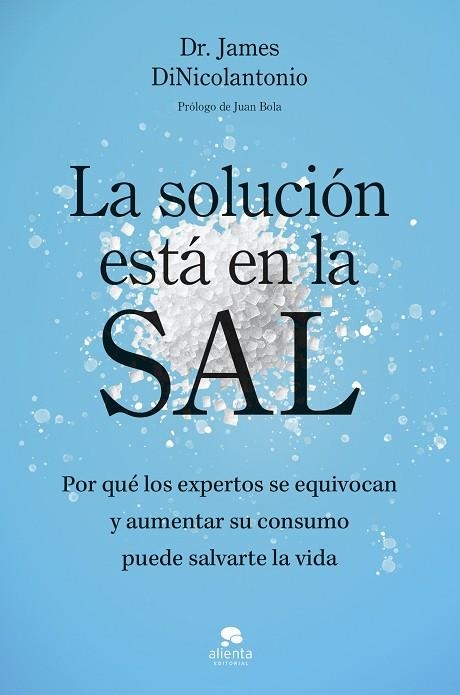 LA SOLUCIÓN ESTÁ EN LA SAL | 9788413444925 | DINICOLANTONIO, JAMES | Llibreria Online de Banyoles | Comprar llibres en català i castellà online