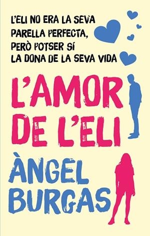 AMOR DE L'ELI, L' | 9788468377247 | BURGAS, ÀNGEL | Llibreria Online de Banyoles | Comprar llibres en català i castellà online