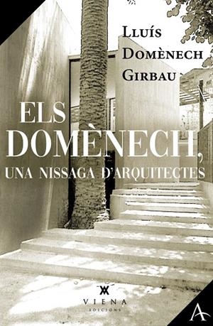 ELS DOMÈNECH, UNA NISSAGA D'ARQUITECTES | 9791387961145 | DOMÈNECH GIRBAU, LLUÍS | Llibreria Online de Banyoles | Comprar llibres en català i castellà online