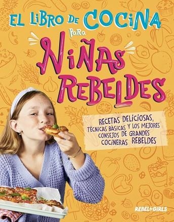 EL LIBRO DE COCINA PARA NIÑAS REBELDES | 9780241772447 | DK | Llibreria Online de Banyoles | Comprar llibres en català i castellà online