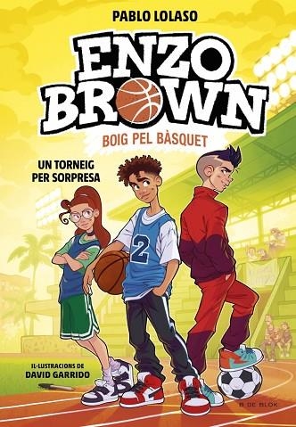 ENZO BROWN: BOIG PEL BÀSQUET 3 - UN TORNEIG PER SORPRESA | 9791387695491 | LOLASO, PABLO | Llibreria Online de Banyoles | Comprar llibres en català i castellà online