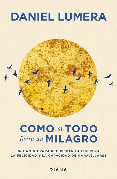 COMO SI TODO FUERA UN MILAGRO | 9788411193139 | LUMERA, DANIEL | Llibreria Online de Banyoles | Comprar llibres en català i castellà online