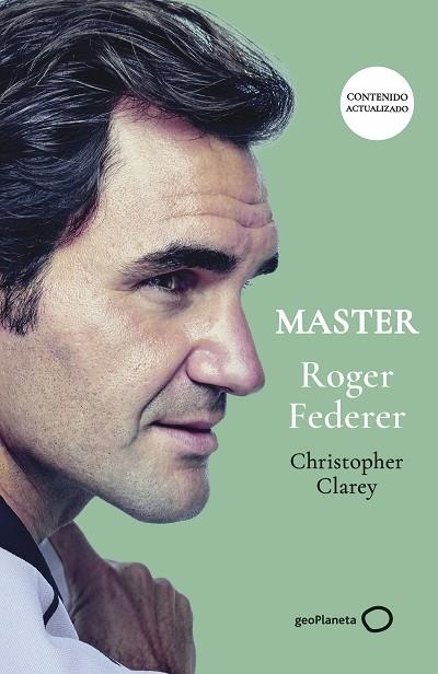 MASTER ROGER FEDERER (NUEVA PRESENTACIÓN) | 9788408315315 | CLAREY, CHRISTOPHER | Llibreria Online de Banyoles | Comprar llibres en català i castellà online