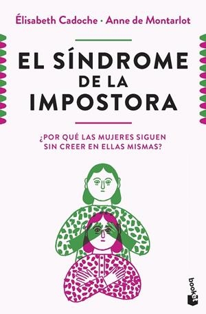 EL SÍNDROME DE LA IMPOSTORA | 9788411004633 | CADOCHE Y ANNE DE MONTARLOT, ELISABETH | Llibreria Online de Banyoles | Comprar llibres en català i castellà online