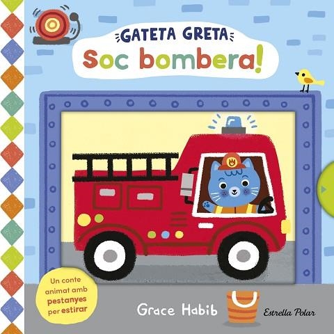 GATETA GRETA. SOC BOMBERA! | 9791387782474 | HABIB, GRACE | Llibreria Online de Banyoles | Comprar llibres en català i castellà online